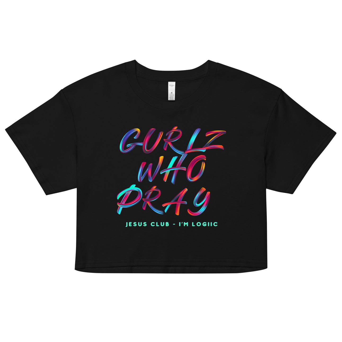 Gurlz who Pray crop top