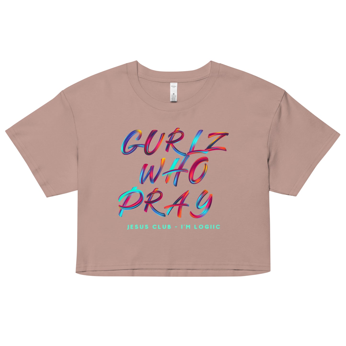 Gurlz who Pray crop top