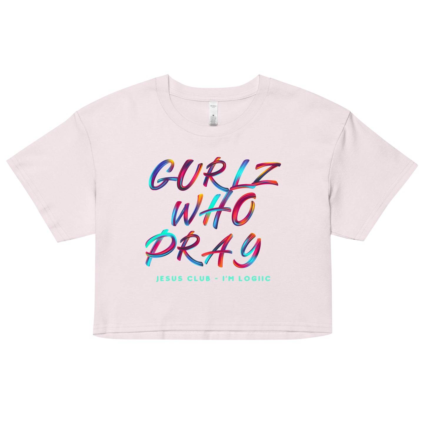 Gurlz who Pray crop top