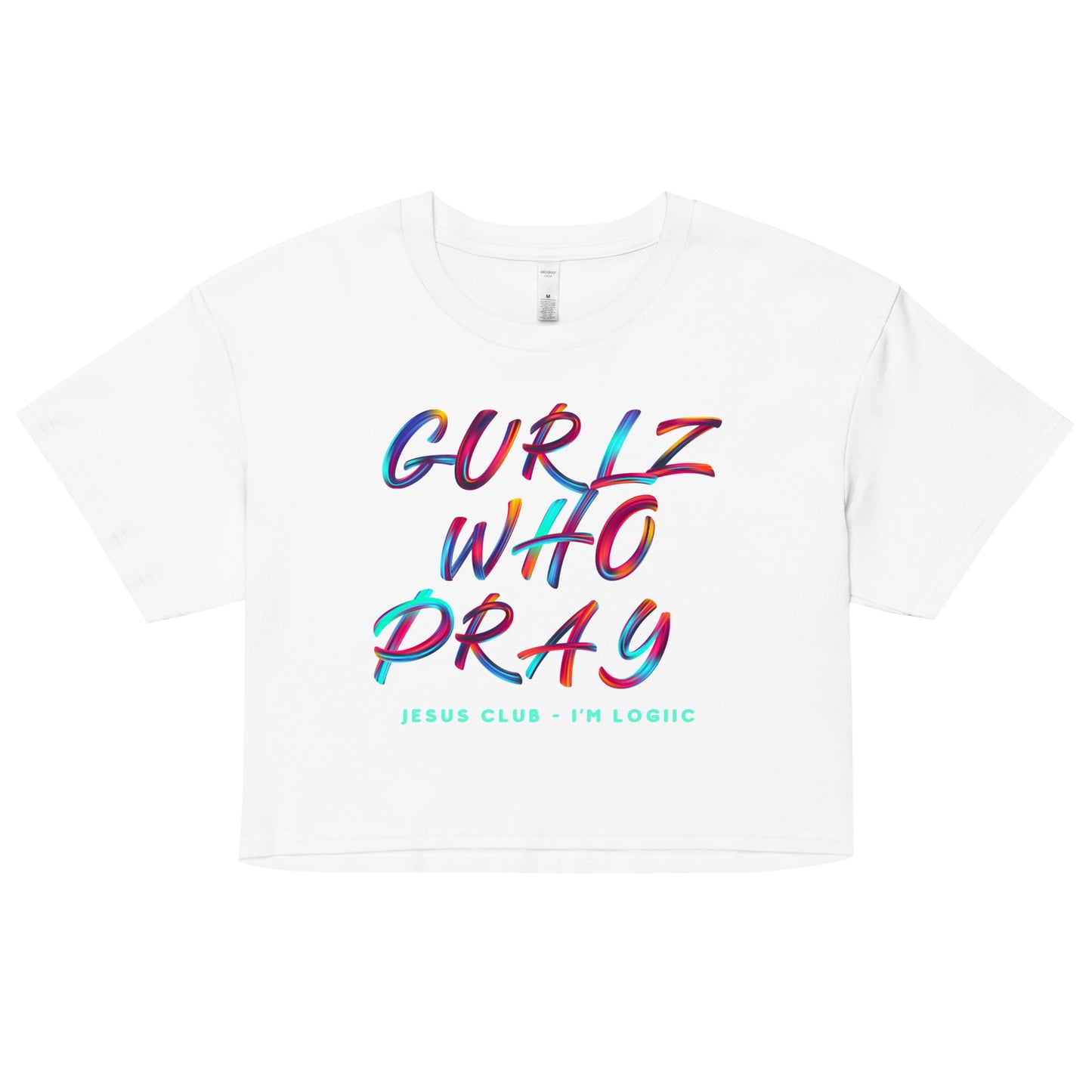Gurlz who Pray crop top