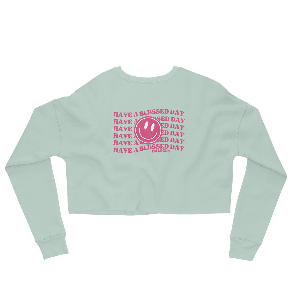 Have a Blessed Day Crop Sweatshirt