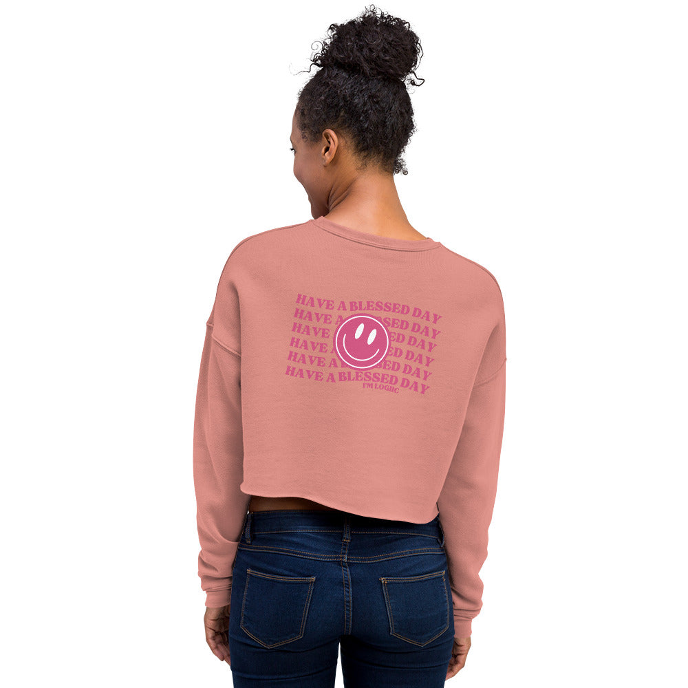 Have a Blessed Day Crop Sweatshirt