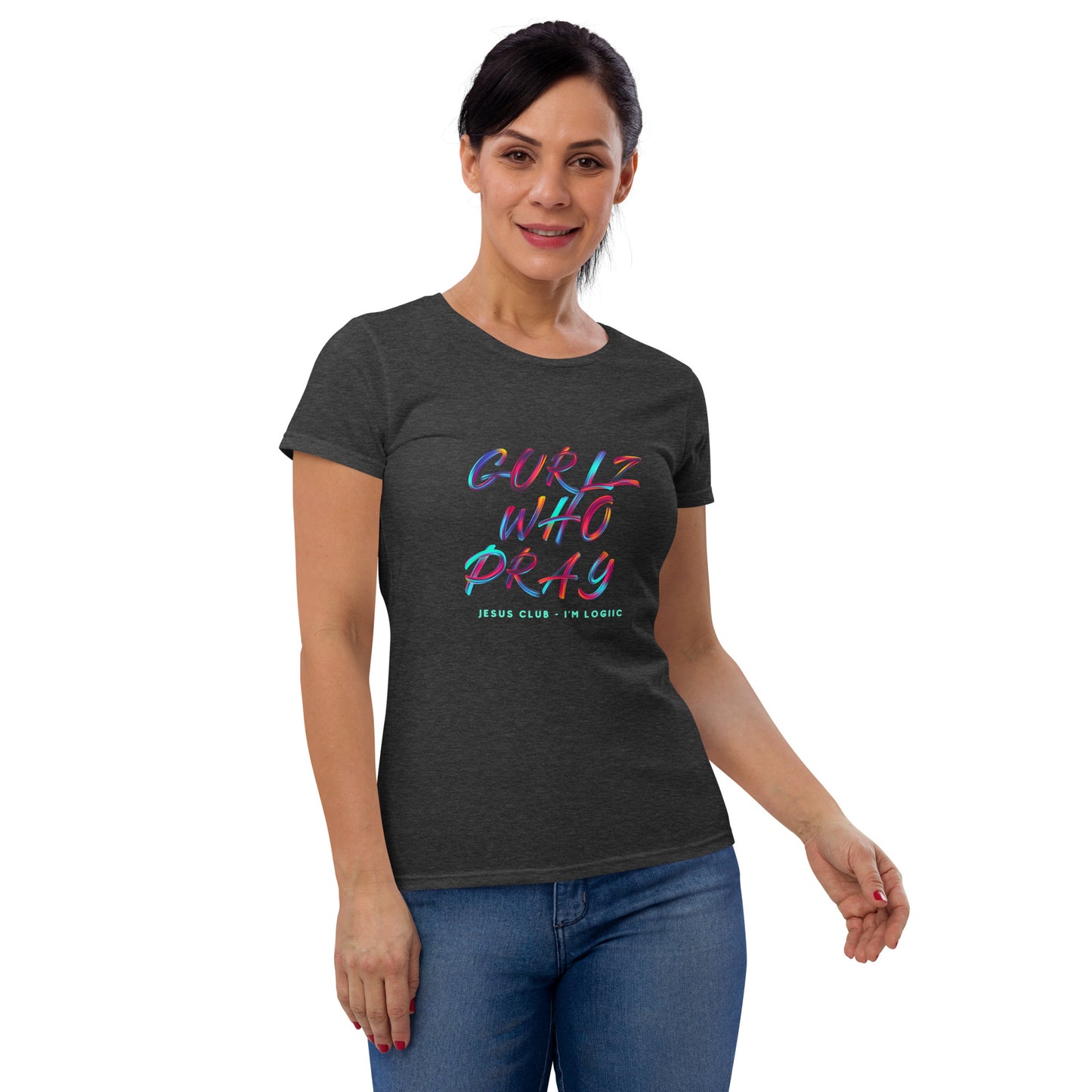 Gurlz who Pray short sleeve t-shirt