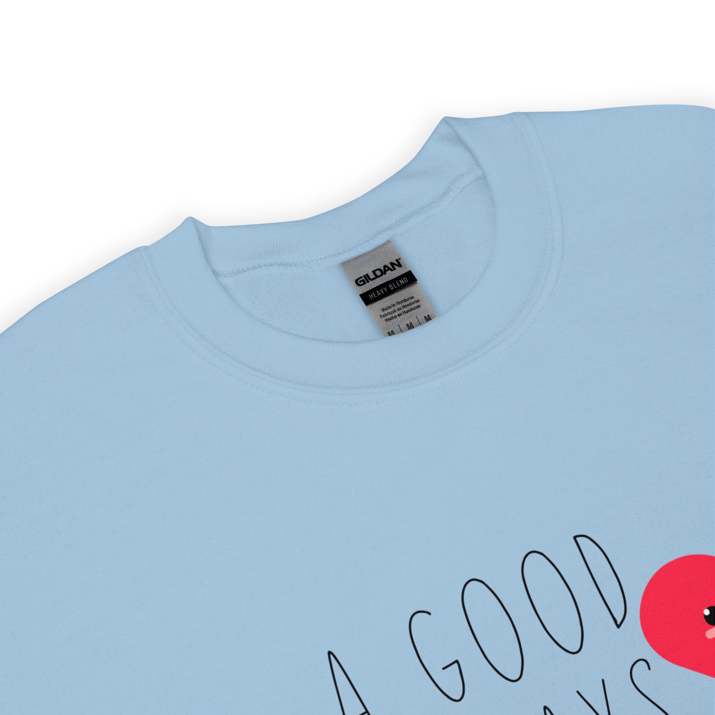 A Good Heart Unisex Sweatshirt