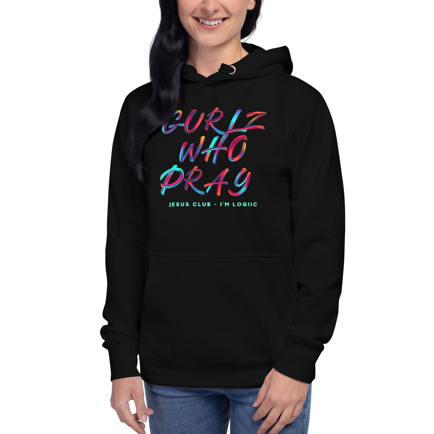 Gurlz who Pray Hoodie