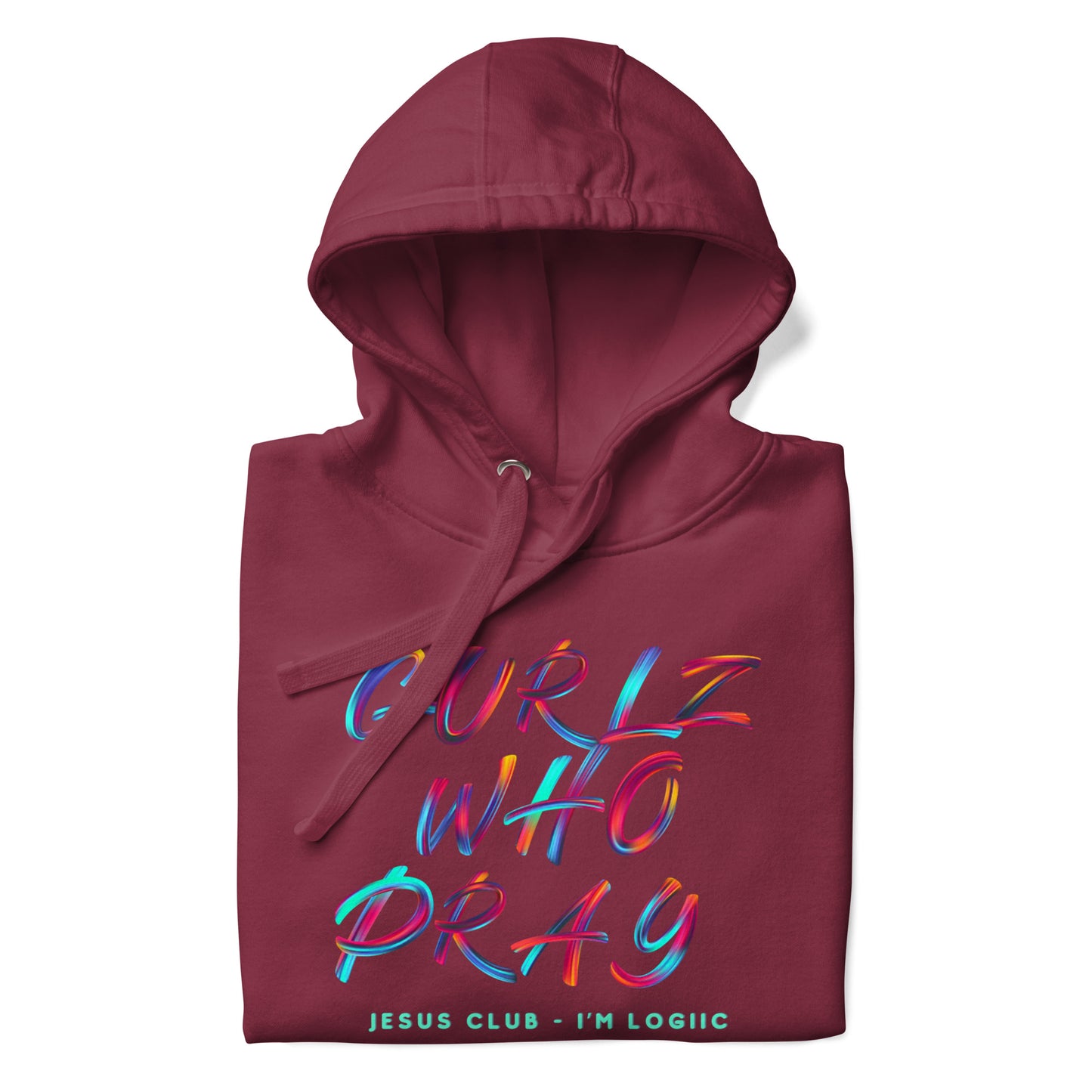 Gurlz who Pray Hoodie