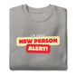 A New Person Unisex Premium Sweatshirt