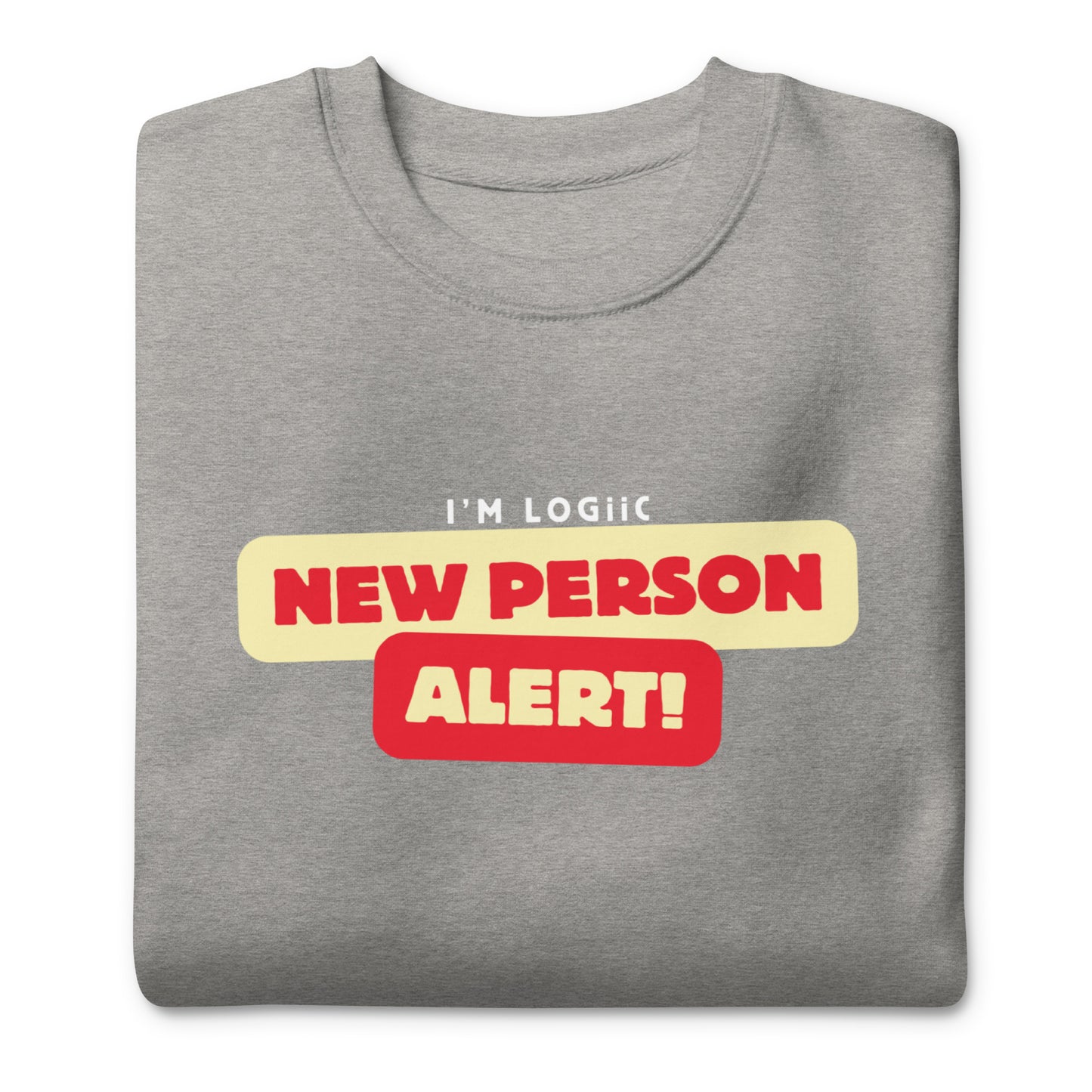 A New Person Unisex Premium Sweatshirt