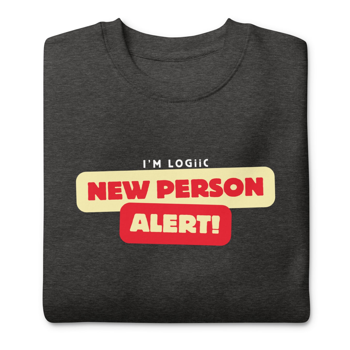 A New Person Unisex Premium Sweatshirt