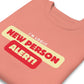 A New Person Unisex Premium Sweatshirt