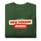 A New Person Unisex Premium Sweatshirt
