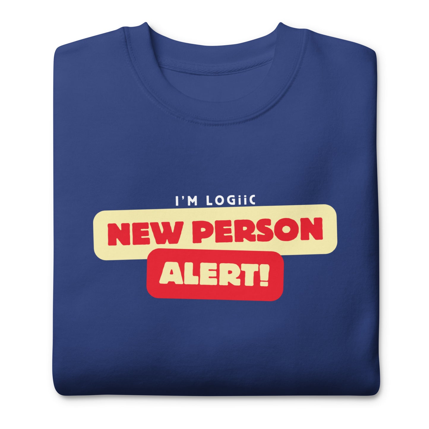 A New Person Unisex Premium Sweatshirt