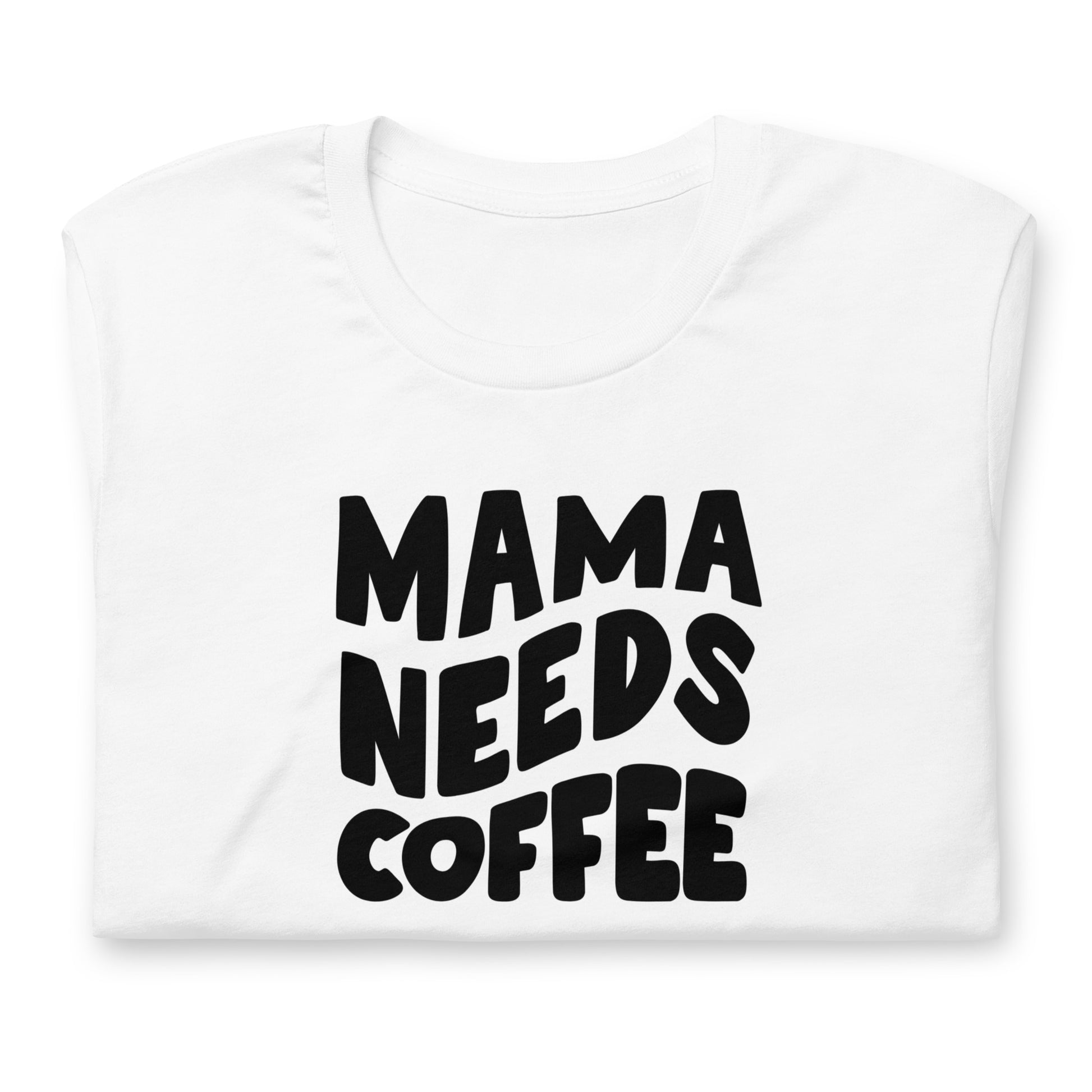 Mama Needs Coffee t-shirt - Shirts & Tops